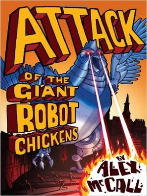 cover image of Attack of the Giant Robot Chickens